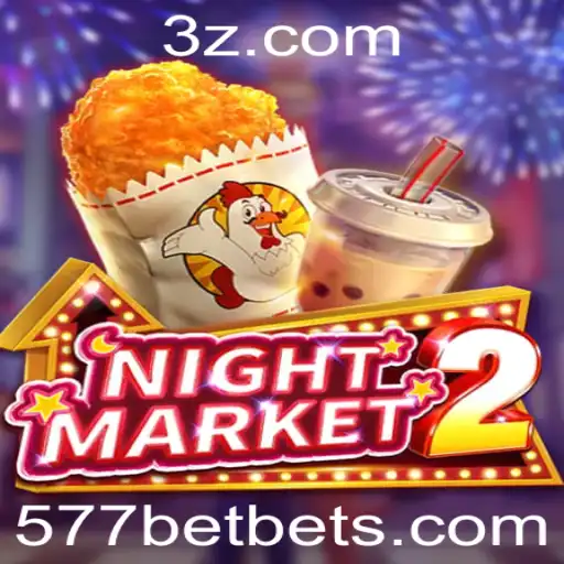 NightMarket2: Explorando a Emoção do Jogo com 577bet